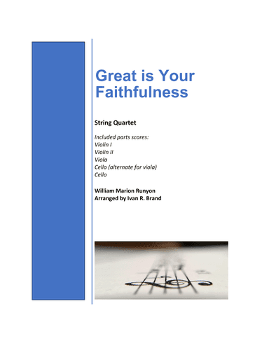 Great Is Your Faithfulness for string quartet (arr. Ivan R. Brand)