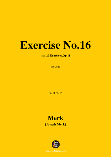 Merk-Exercise No.16,Op.11 No.16,from '20 Exercises,Op.11',for Cello (arr. OSM Press)