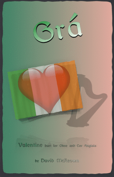 Grá, (Irish Gaelic for Love), Oboe and Cor Anglais (or English Horn)