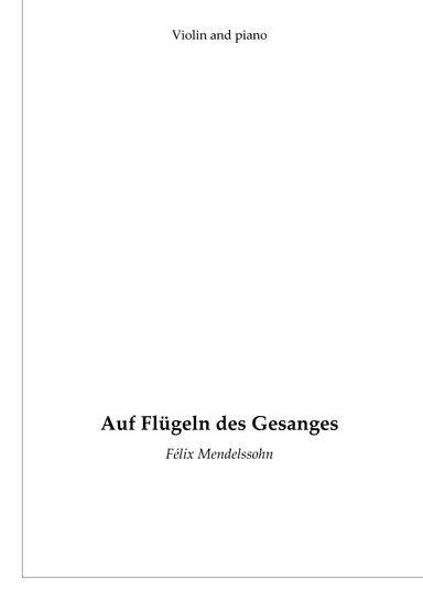 On the wings of song (Aud Flügeln des Gesanges, Op. 34) - for violin and piano (arr. C. Sauer)