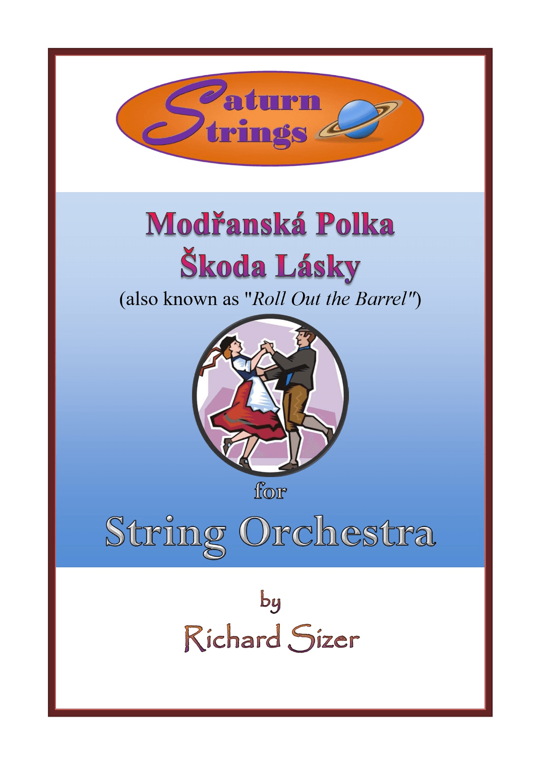 Modranská Polka - Škoda Lásky (Roll Out the Barrel) (arr. Richard Sizer)