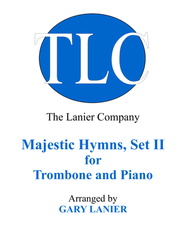 MAJESTIC HYMNS, SET II (Duets for Trombone & Piano) (arr. Gary Lanier)