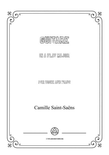 Saint-Saëns-Guitare in A flat Major,for Voice and Piano (arr. MSM)