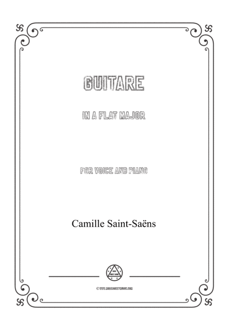 Saint-Saëns-Guitare in A flat Major,for Voice and Piano (arr. MSM)