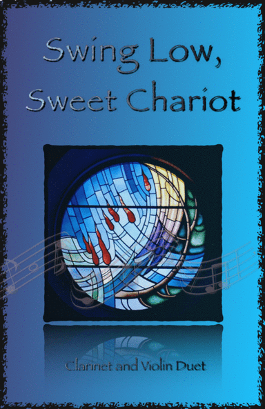 Swing Low, Swing Chariot, Gospel Song for Clarinet and Violin Duet (arr. David McKeown)