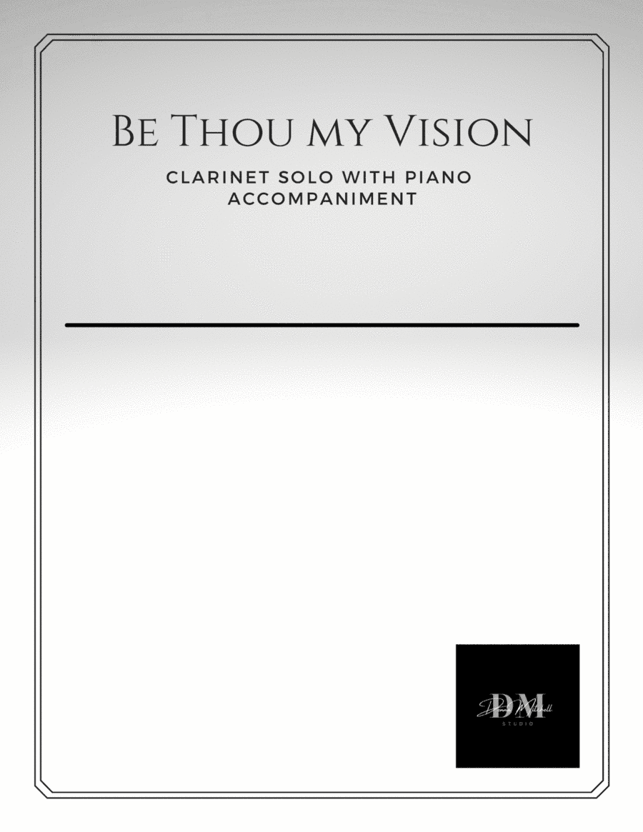 Be Thou My Vision for B flat Clarinet (arr. Donna Mitchell)