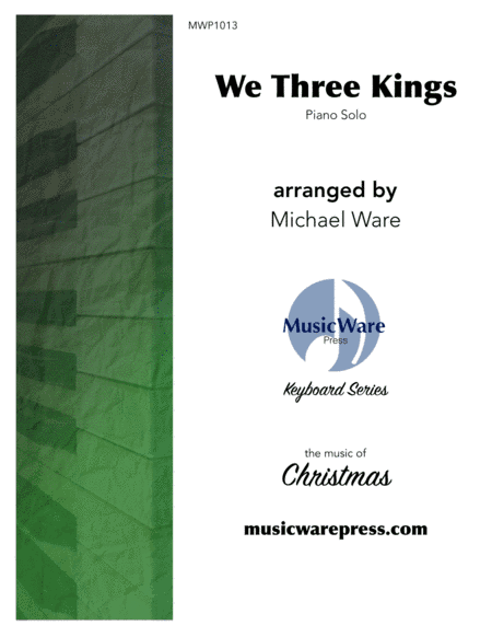 We Three Kings (solo piano) (arr. Michael Ware)