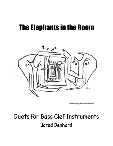 The Elephants in the Room 7 Duets for Bass Clef Instruments by Jared Denhard
