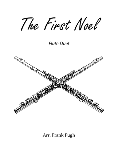 The First Noel flute duet (arr. Frank Pugh)