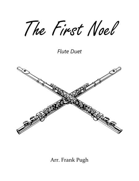 The First Noel flute duet (arr. Frank Pugh)