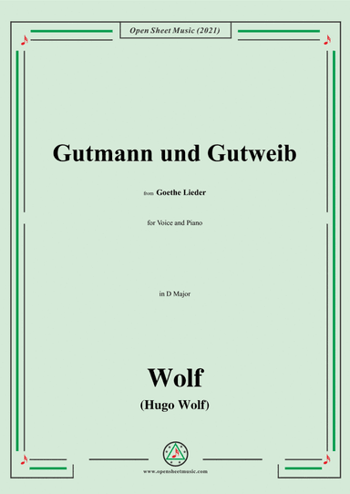 Wolf-Gutmann und Gutweib,in D Major,IHW10 No.13,from Goethe Lieder,for Voice and Piano (arr. Open Cloud)
