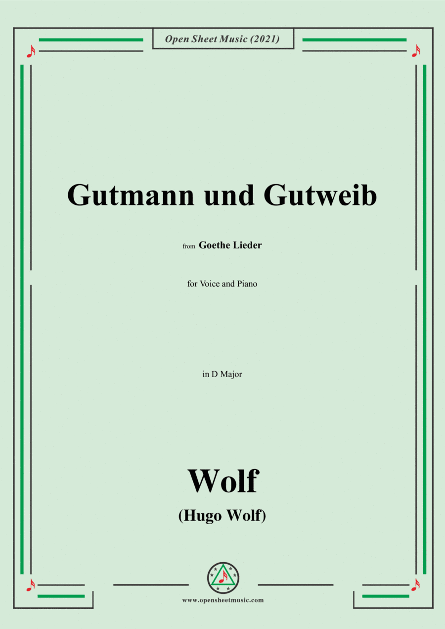 Wolf-Gutmann und Gutweib,in D Major,IHW10 No.13,from Goethe Lieder,for Voice and Piano (arr. Open Cloud)