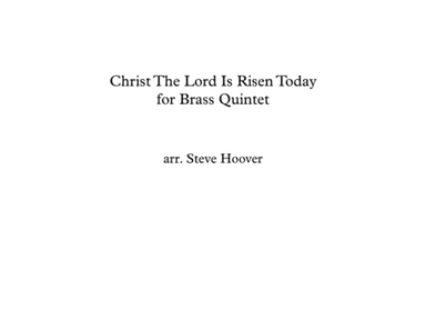 CHRIST THE LORD IS RISEN TODAY - EASTER BRASS QUINTET (arr. Steve Hoover)
