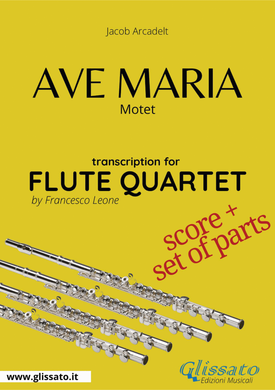Ave Maria (Arcadelt) - Flute Quartet score & parts (arr. Francesco Leone)