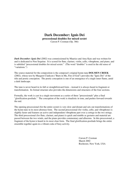Carson Cooman: Dark December: Ignis Dei: processional doubles for mixed sextet  (2002) for flute, Bb