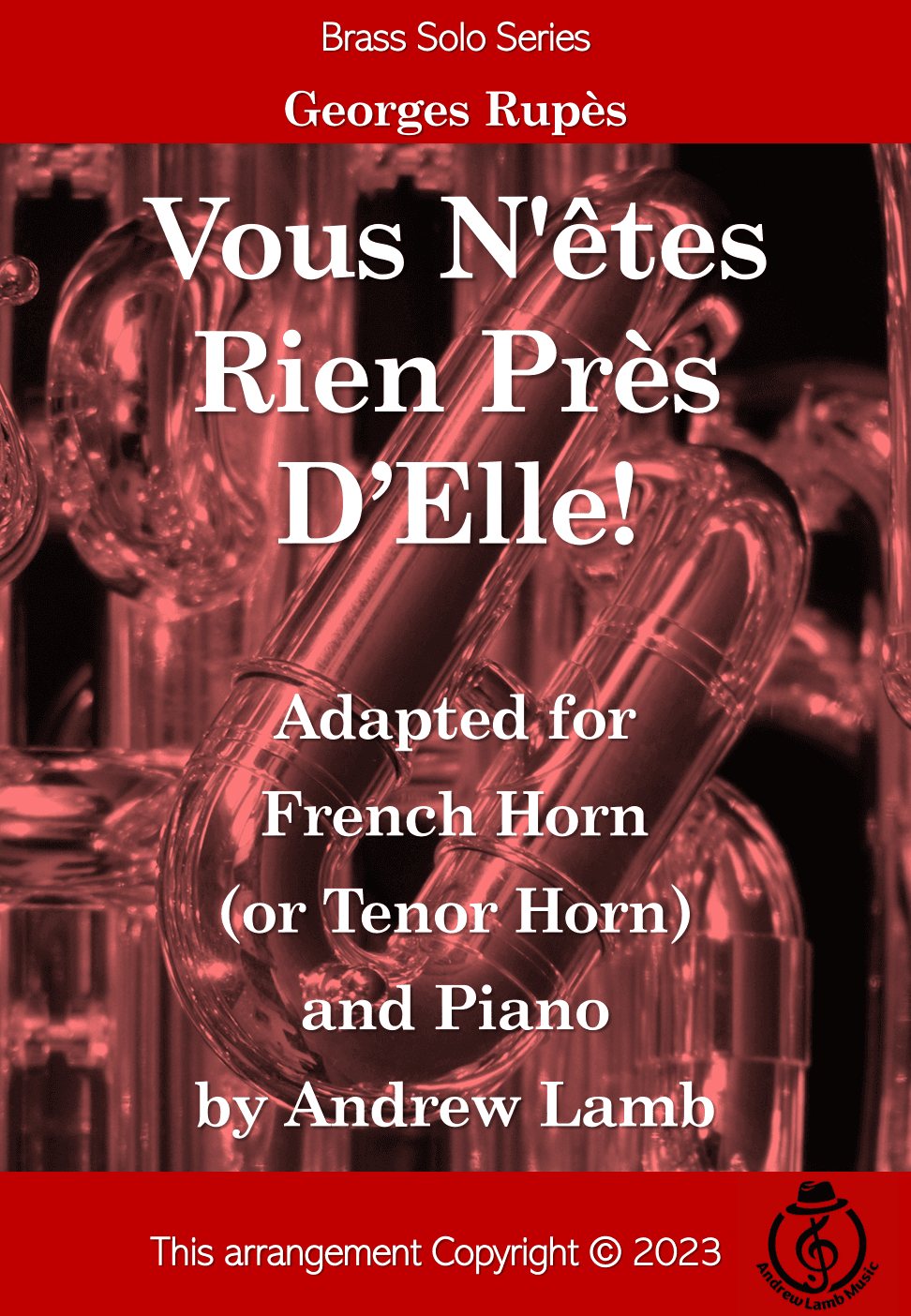 Georges Rupès | Vous N'êtes Rien Près D'Elle (arr. for French Horn and Piano) (arr. Andrew Lamb)