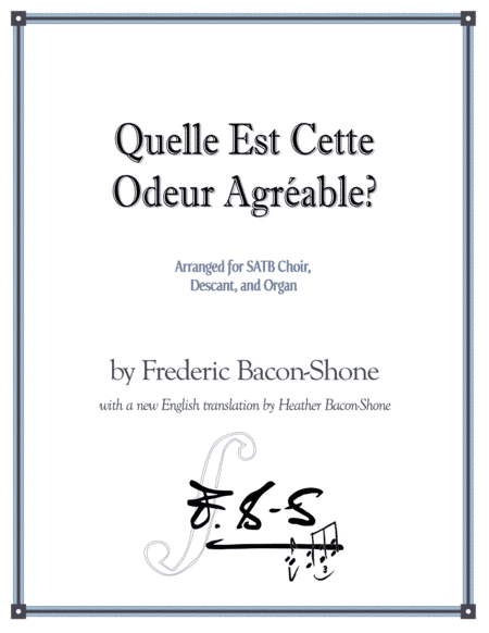 Quelle Est Cette Odeur Agréable (arr. Heather Bacon-Shone)