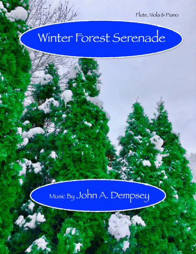 Winter Forest Serenade (Trio for Flute, Viola and Piano)