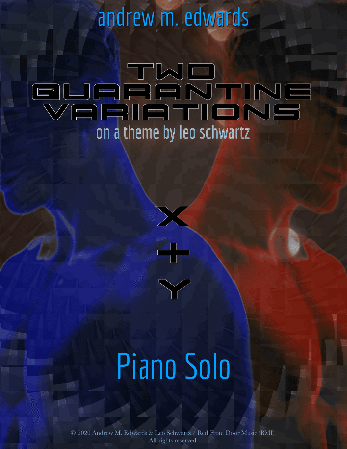 Two Quarantine Variations (on a theme by Leo Schwartz) - x+y