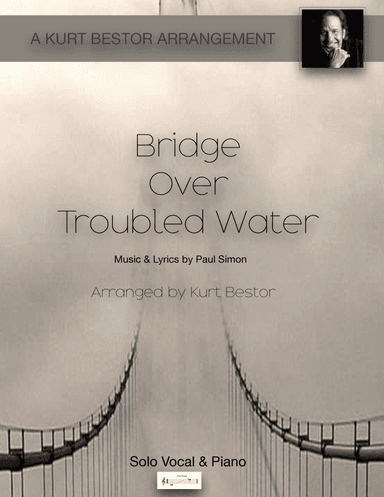 Bridge Over Troubled Water (arr. Kurt Bestor)