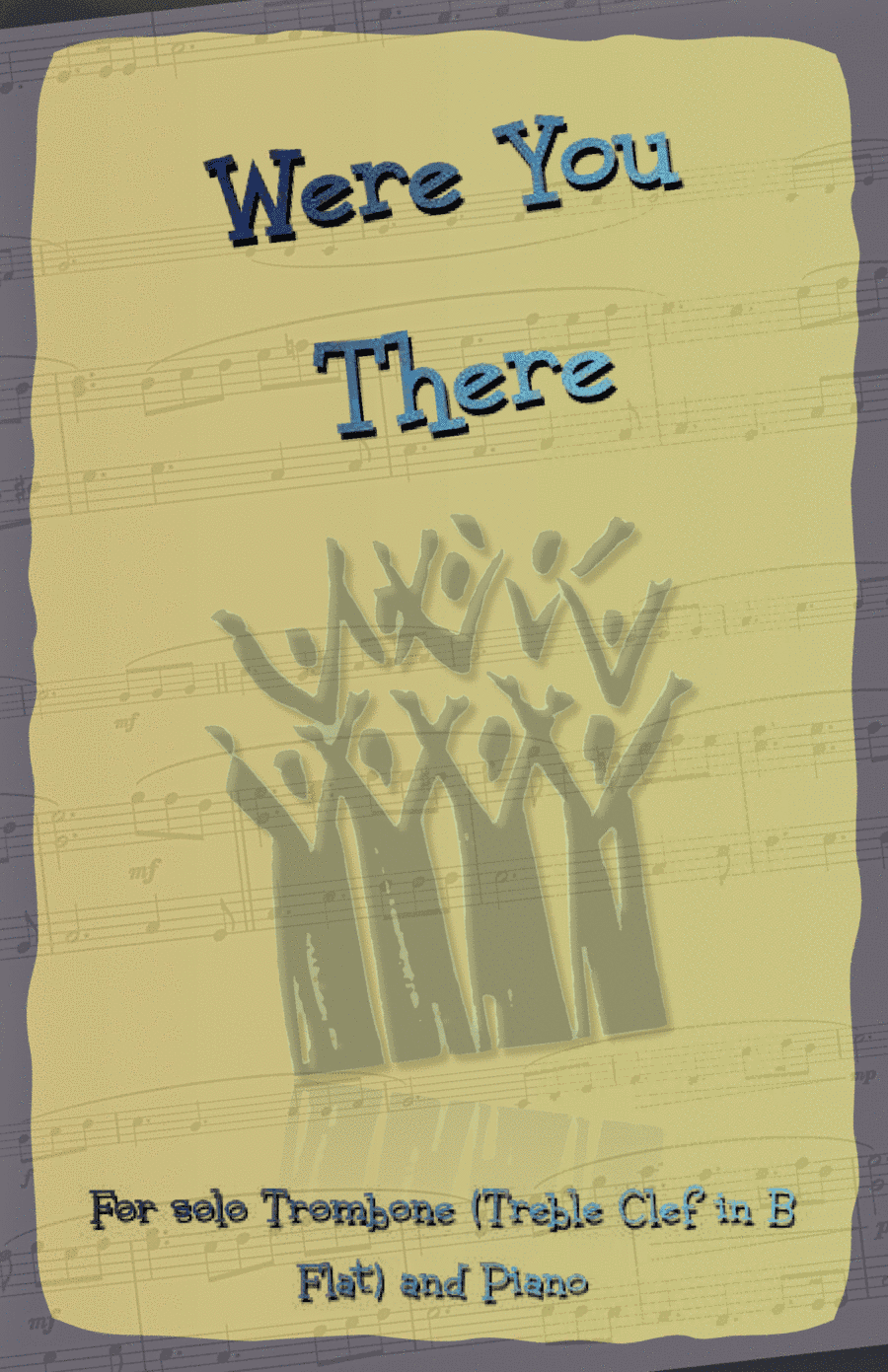 Were You There, Gospel Hymn for Trombone (Treble Clef in B Flat) and Piano (arr. David McKeown)