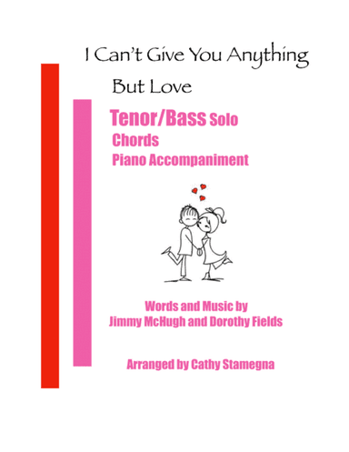 I Can't Give You Anything But Love (arr. Cathy Stamegna)