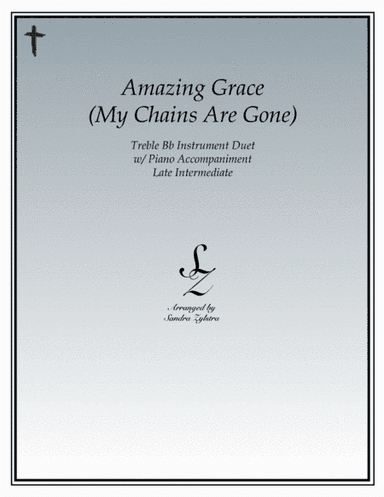 Amazing Grace (my Chains Are Gone) (arr. Sandra Zylstra)