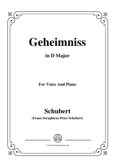 Schubert-Geheimniss(Mayrhofer),in D Major,for Voice&Piano (arr. MSM)