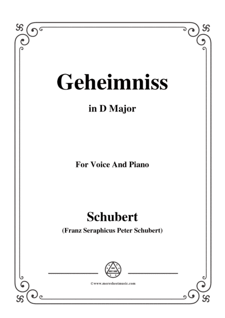Schubert-Geheimniss(Mayrhofer),in D Major,for Voice&Piano (arr. MSM)