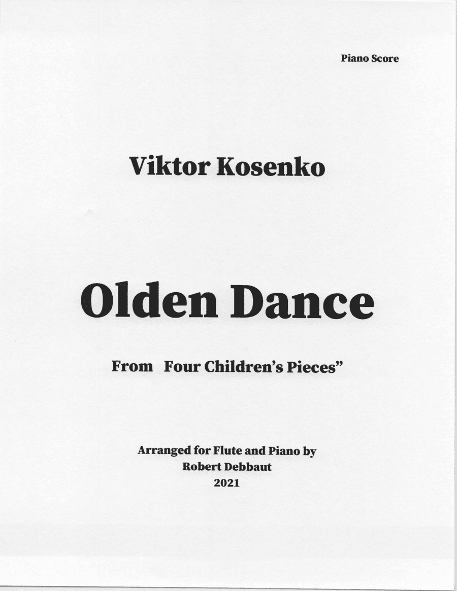 "Olden Dance" by Viktor Kosenko (from Four Children's Pieces for Flute) (arr. Robert Debbaut)