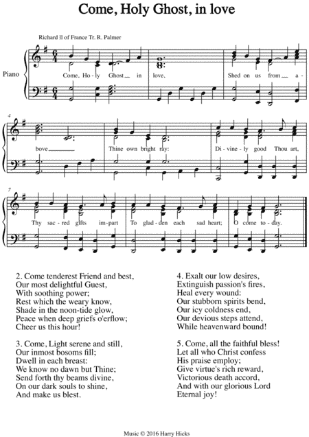 Come, Holy Ghost, in love. A new tune to a wonderful old hymn.