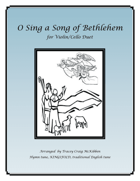 O Sing a Song of Bethlehem (KINGSFOLD) for Violin/Cello Duet (arr. Tracey Craig McKibben)