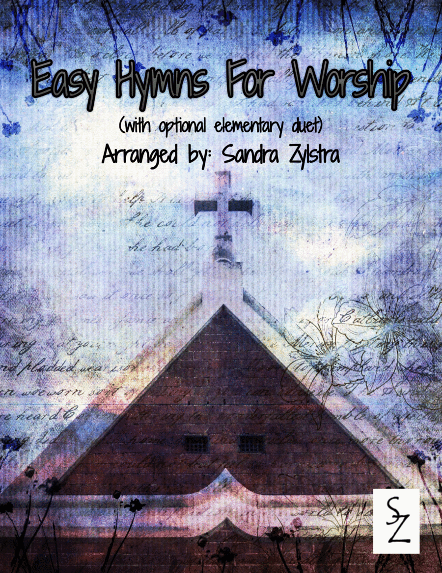 Easy Hymns For Worship (elementary piano solo with optional duet) (arr. Sandra Zylstra)