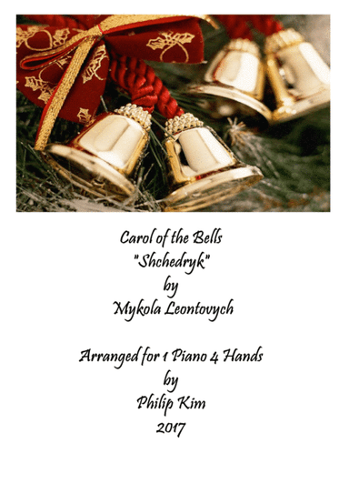 Carol of the Bells "Shchedryk" for 1 piano 4 hands (arr. Philip Kim)