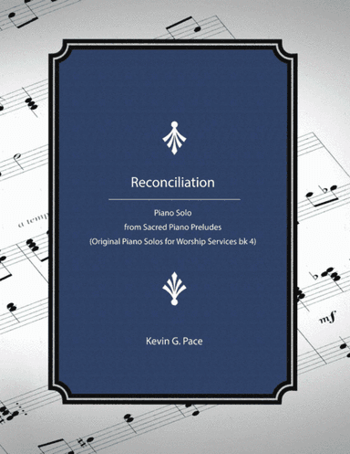 Reconciliation - original piano solo prelude