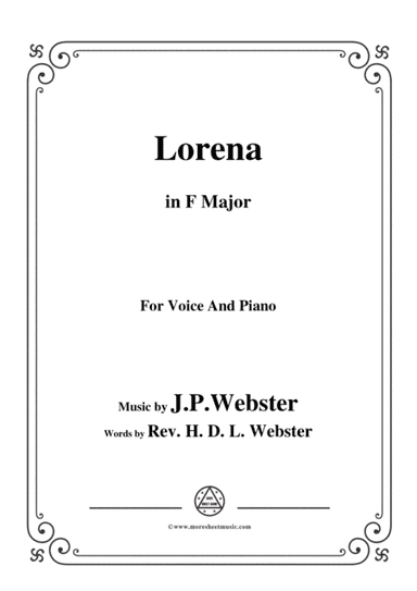 J. P. Webster-Lorena,in F Major,for Voice and Piano (arr. MSM)