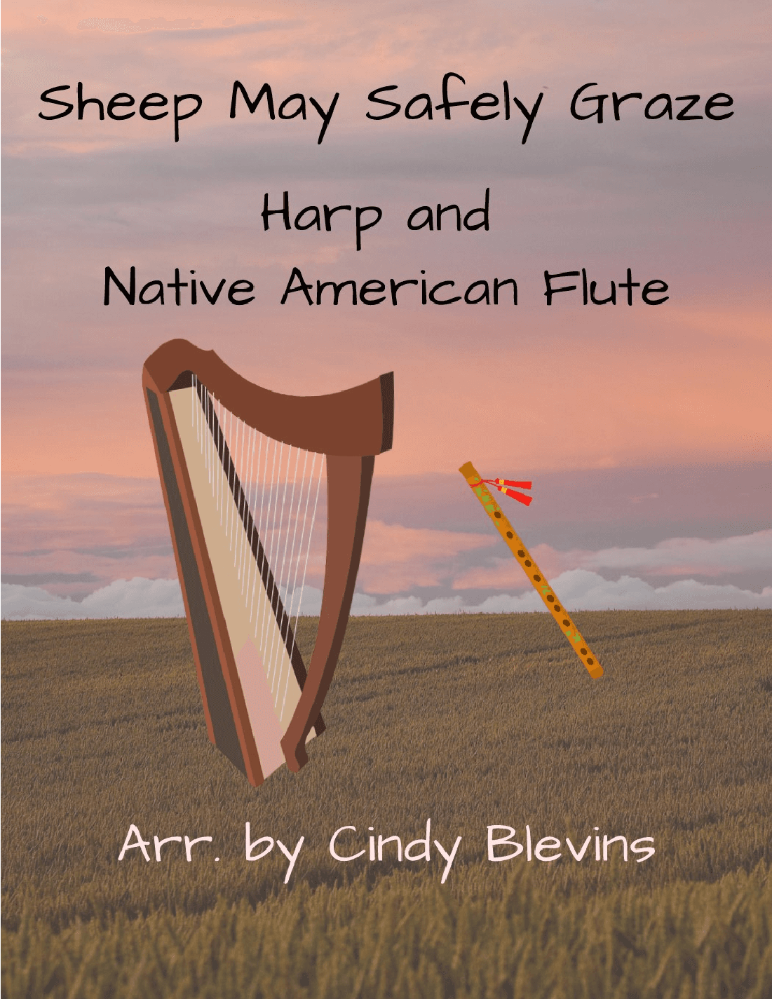 Sheep May Safely Graze, for Harp and Native American Flute (arr. Cindy Blevins)