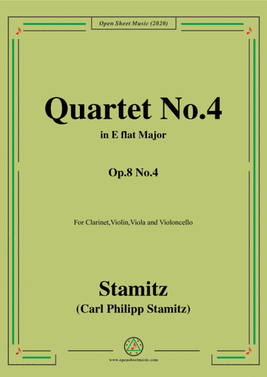 Stamitz-Quartet No.4 in E flat Major,Op.8 No.4,for Clarinet,Vln,Vla&VC (arr. MSM)