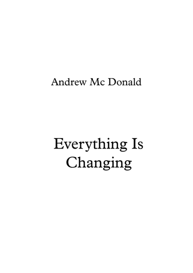 Everything Is Changing