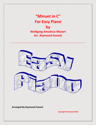 Minuet in C - W.A.Mozart - Easy Piano (arr. Raymond Fenech)