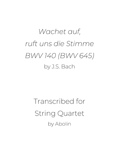 Bach: Wachet auf, BWV 140 - String Quartet (arr. Abolin)