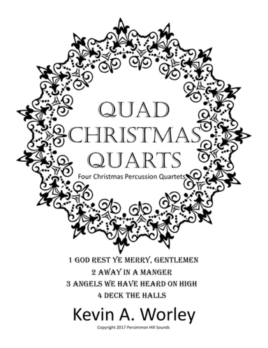 Quad Christmas Quarts - Four Christmas Percussion Quartets (arr. Kevin A. Worley)