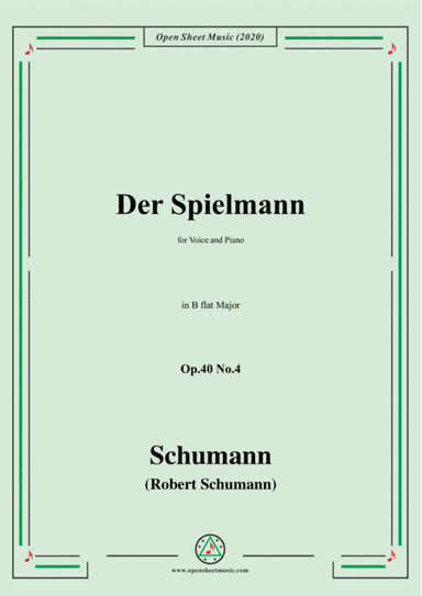 Schumann-Der Spielmann Op.40 No.4,in B flat Major,for Voice and Piano (arr. MSM)