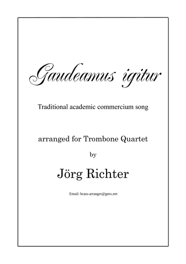 Gaudeamus igitur für Posaunenquartett (arr. Jörg Richter)