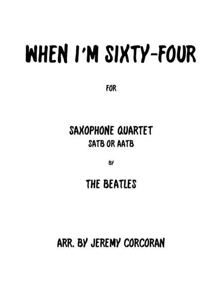 When I'm Sixty-four (arr. Jeremy Corcoran)