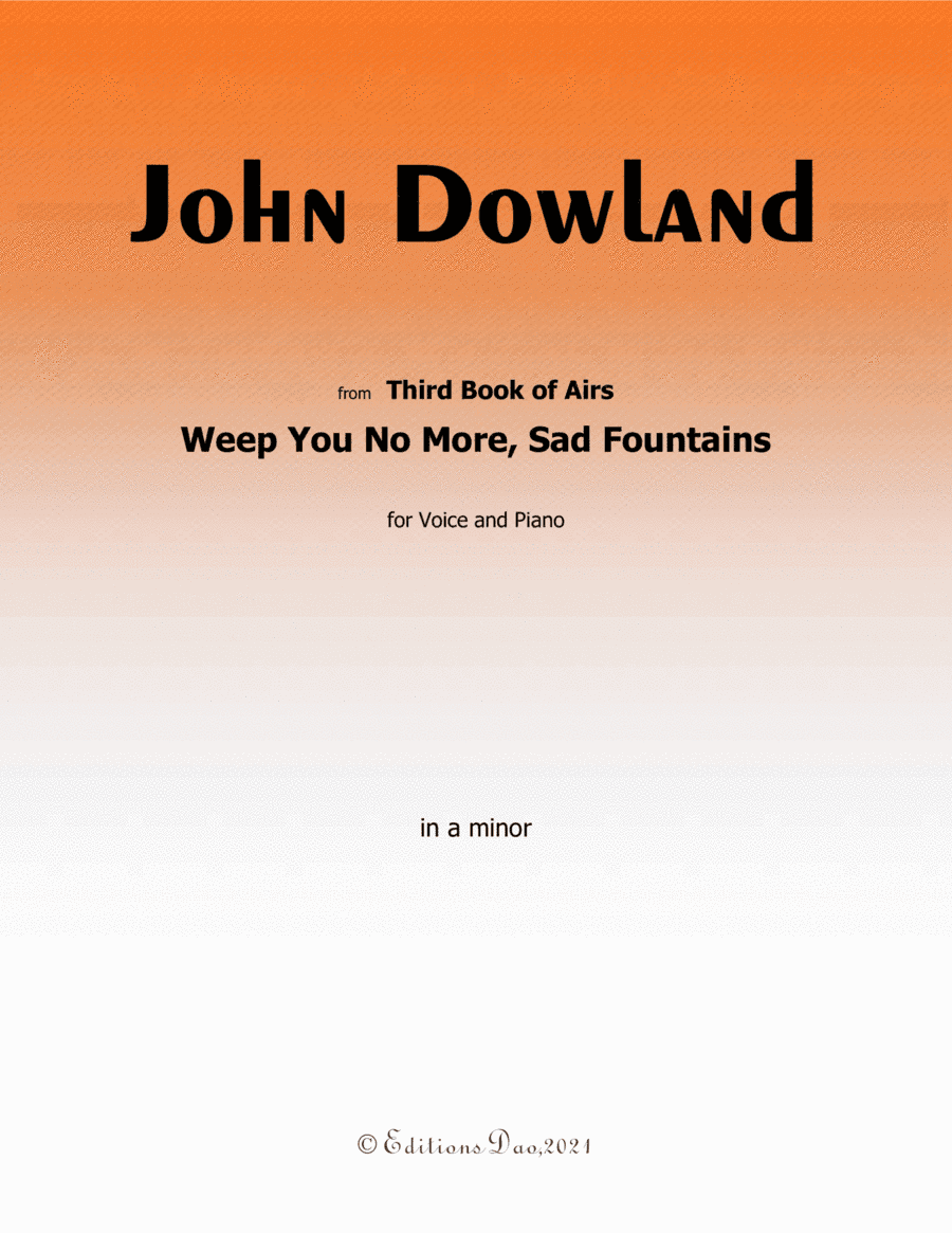 Weep You No More, Sad Fountains, by Dowland, in a minor (arr. Editions Dao)