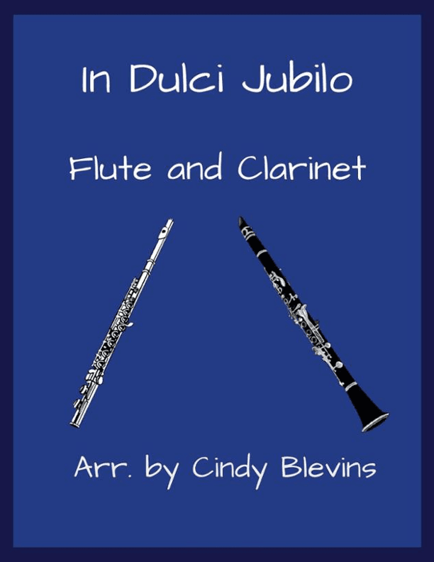 In Dulci Jubilo, for Flute and Clarinet (arr. Cindy Blevins)