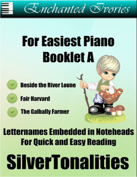 Enchanted Ivories For Easiest Piano Booklet A (arr. SilverTonalities)