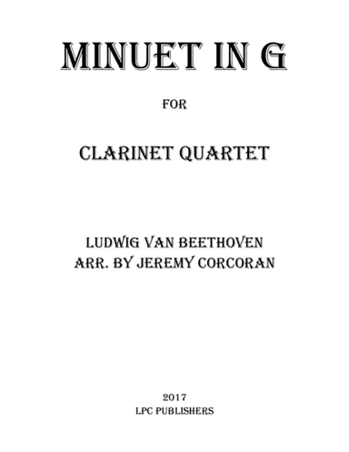 Minuet in G for Clarinet Quartet (arr. Jeremy Corcoran)
