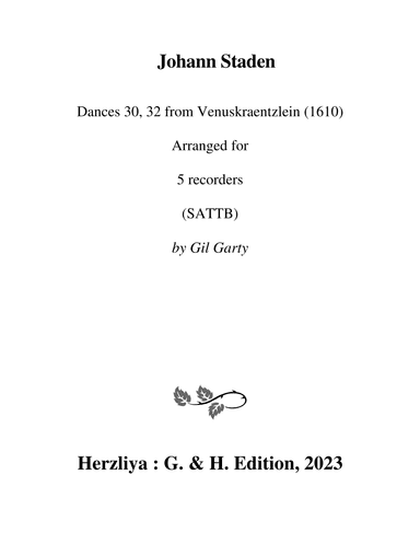 Dances from "Venuskraentzlein" (1610) (arrangements for 5 recorders (SATTB)) (arr. Gil Garty)